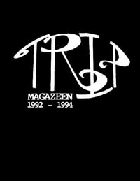 TRiP MAGAZEEN : The Complete Collection 1992-1994 - Peter Wohelski