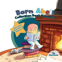 Born Abel Collection Book Volume 1 - Abel Isaac