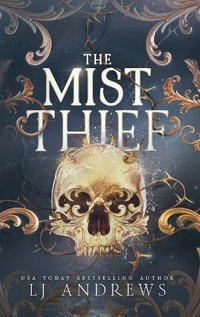 The Mist Thief : The Ever Seas - Lj Andrews