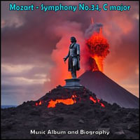 Mozart - Symphony No.34, C major - Music Album and Biography - Various