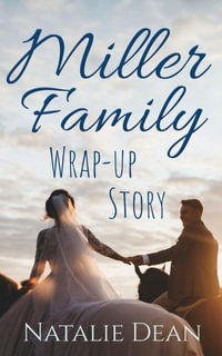 Miller Family Wrap-up Story - Natalie Dean