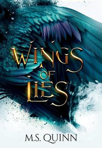 Wings of Lies - M. S. Quinn