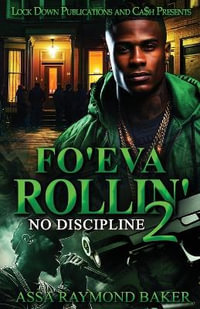 Fo'eva Rollin' 2 - Assa Raymond Baker