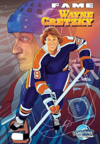 FAME : Wayne Gretzky - Michael Frizell