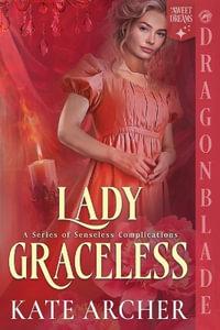 Lady Graceless : A Regency Historical Romance - Kate Archer