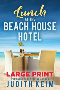 Lunch at The Beach House Hotel : The Beach House Hotel - Judith Keim