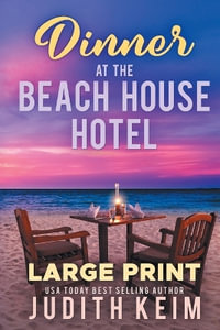 Dinner at The Beach House Hotel : The Beach House Hotel - Judith Keim