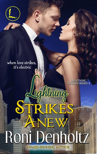 Lightning Strikes Anew - Roni Denholtz