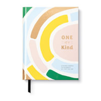 One of a Kind Guided Journal : A Guided Journal for Celebrating All That You Are - Ruth Austin