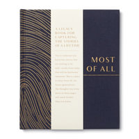 Most of All : A Legacy Book for Capturing the Stories of a Lifetime - M. H. Clark