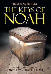 The Keys of Noah - Robert Michael Frost