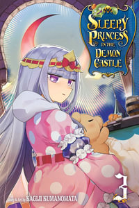 Sleepy Princess in the Demon Castle, Vol. 3 : Sleepy Princess in the Demon Castle - Kagiji Kumanomata