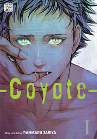 Coyote, Vol. 1 : Coyote - Ranmaru Zariya