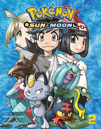 Sun & Moon : Pokemon : Pokemon : Volume 2 - Hidenori Kusaka