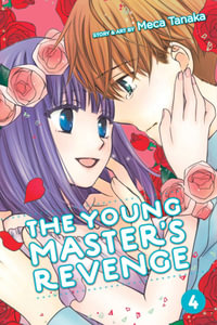 The Young Master's Revenge, Vol. 4 : The Young Master's Revenge - Meca Tanaka