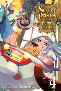 Sleepy Princess in the Demon Castle, Vol. 4 : Sleepy Princess in the Demon Castle - Kagiji Kumanomata