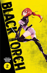 Black Torch : Black Torch : Volume 2 - Tsuyoshi Takaki