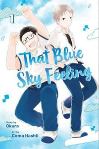 That Blue Sky Feeling, Vol. 1 : That Blue Sky Feeling - Okura