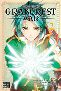 Record of Grancrest War  Vol. 2 : Record of Grancrest War - Makoto Yotsuba