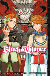 Black Clover, Vol. 14 : Black Clover - Yuki Tabata