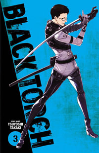 Black Torch, Vol. 3 : Black Torch - Tsuyoshi Takaki