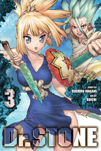 Dr. STONE, Vol. 3 : Dr. STONE - Riichiro Inagaki