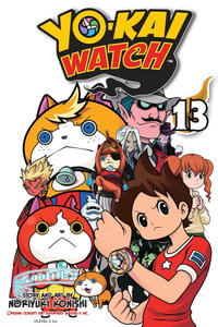 YO-KAI WATCH, Vol. 13 : Yo-kai Watch - Noriyuki Konishi