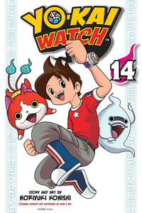 YO-KAI WATCH, Vol. 14 : Yo-kai Watch - Noriyuki Konishi