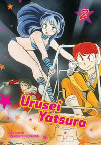 Urusei Yatsura, Vol. 2 : Urusei Yatsura - Rumiko Takahashi