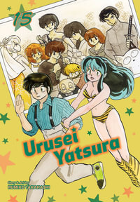 Urusei Yatsura, Vol. 15 : Urusei Yatsura - Rumiko Takahashi