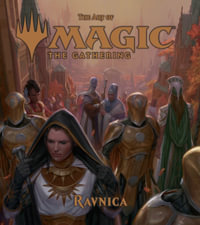 The Art of Magic : The Gathering - Ravnica - James  Wyatt