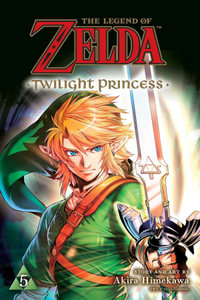 The Legend of Zelda: Twilight Princess, Vol. 5 : The Legend of Zelda: Twilight Princess - Akira Himekawa