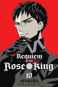 Requiem of the Rose King, Vol. 10 : Requiem of the Rose King - Aya Kanno