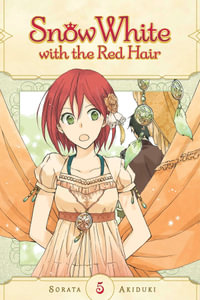 Snow White with the Red Hair, Vol. 5 : Snow White with the Red Hair - Sorata Akiduki