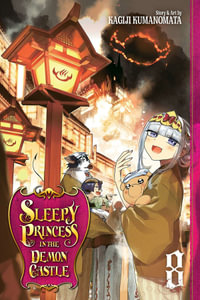 Sleepy Princess in the Demon Castle, Vol. 8 : Sleepy Princess in the Demon Castle - Kagiji Kumanomata