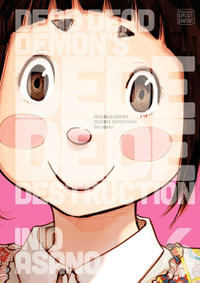 Dead Dead Demon's Dededede Destruction, Vol. 6 : Dead Dead Demon's Dededede Destruction - Inio Asano