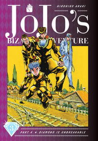 JoJo's Bizarre Adventure: Part 4 Diamond Is Unbreakable, Vol. 3 : JoJo's Bizarre Adventure: Part 4--Diamond Is Unbreakable - Hirohiko Araki