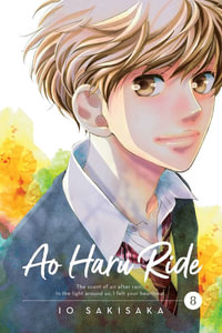 Ao Haru Ride, Vol. 8 : Ao Haru Ride - Io Sakisaka