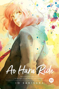 Ao Haru Ride, Vol. 10 : Ao Haru Ride - Io Sakisaka