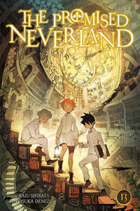 The Promised Neverland, Vol. 13 : The Promised Neverland - Kaiu Shirai