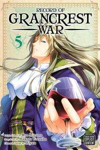 Record of Grancrest War, Vol. 5 : Record of Grancrest War - Ryo Mizuno