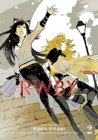 RWBY: The Official Manga: Volume 2 : The Beacon Arc - Rooster Teeth Productions