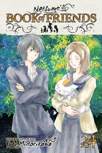 Natsume's Book of Friends, Vol. 24 : Natsume's Book of Friends - Yuki Midorikawa