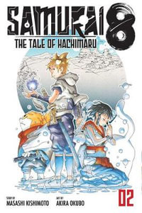 Samurai 8 : The Tale of Hachimaru, Vol. 2 - Masashi Kishimoto