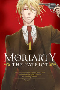 Moriarty the Patriot, Vol. 1 : Moriarty the Patriot - Ryosuke Takeuchi