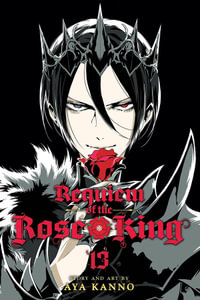 Requiem of the Rose King, Vol. 13 : Requiem of the Rose King - Aya Kanno