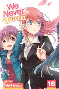 We Never Learn: Volume 16 : We Never Learn - Taishi Tsutsui