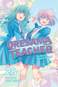 Oresama Teacher: Volume 28 : Oresama Teacher - Izumi Tsubaki