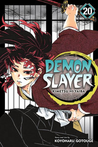 Demon Slayer: Kimetsu no Yaiba, Vol. 20 : Demon Slayer: Kimetsu no Yaiba - Koyoharu Gotouge