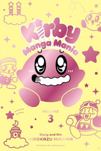 Kirby Manga Mania, Volume 3 : Kirby Manga Mania - Hirokazu Hikawa